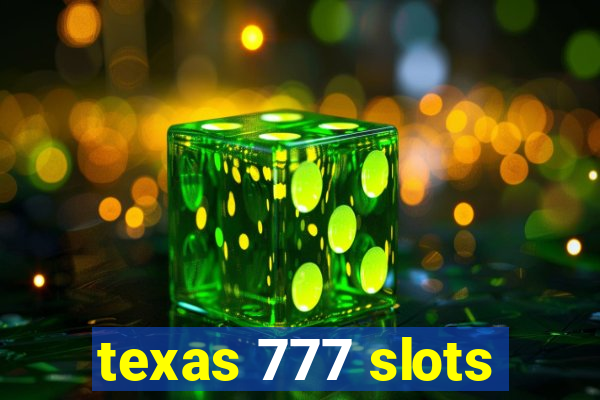 texas 777 slots